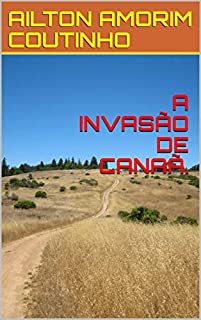 Livro A INVASÃO DE CANAÃ.