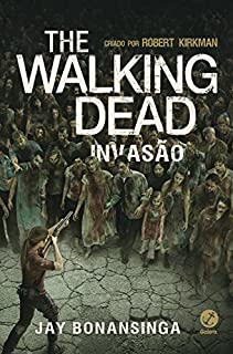Livro Invasão - The Walking Dead - vol. 6
