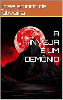 Livro A INVEJA É UM DEMÔNIO