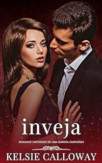 Livro Inveja: Romance Vaporoso De Uma Garota Curvilínea (Os Pecados Da Garota Curvilínea Livro 6)