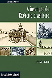 Livro A invenção do Exército brasileiro (Descobrindo o Brasil)