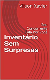 Livro Inventário Sem Surpresas: Seu Concorrente Fala Por Você
