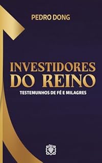 Livro Investidores do reino: testemunhos de fé e milagres