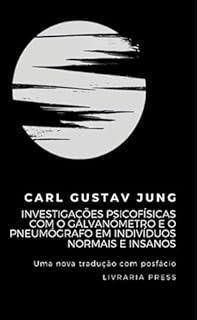 Livro Investigações Psicofísicas com o Galvanómetro e o Pneumógrafo em Indivíduos Normais e Insanos
