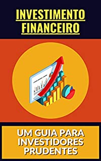 Livro Investimento financeiro: Um Guia para Investidores Prudentes