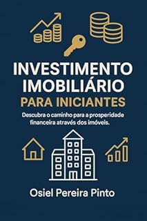 Investimento Imobiliário para Iniciantes