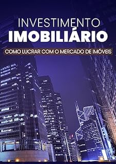 Livro Investimento Imobiliário: Como Lucrar com o Mercado de Imóveis