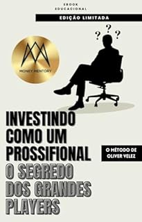 Livro Investindo como profissional, o segredo dos grandes players: O método do Oliver Velez