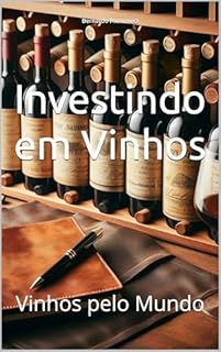 Livro Investindo em Vinhos: Vinhos pelo Mundo (Wines of the World)