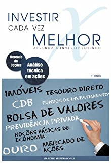 Investir cada vez melhor - Aprenda a investir sozinho