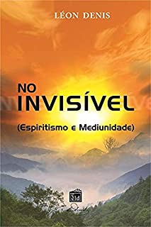 Livro No Invisível: Espiritismo e Mediunidade