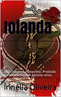 Livro Iolanda: Um romance maravilhoso. Proibido para menores de dezoito anos.