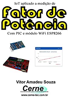 IoT aplicado a medição de  Fator de Potência Com PIC e módulo WiFi ESP8266