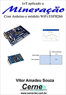 Livro IoT aplicado a  Mineração Com Arduino e módulo WiFI ESP8266