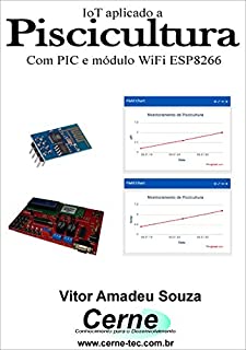 IoT aplicado a  Piscicultura Com PIC e módulo WiFI ESP8266