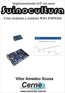 IoT aplicado a Suinocultura Com Arduino e módulo WiFi ESP8266