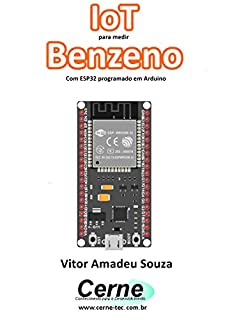 Livro IoT para medir  Benzeno Com ESP32 programado em Arduino