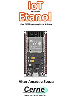 Livro IoT para medir  Etanol Com ESP32 programado em Arduino