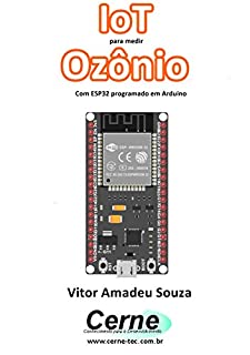 Livro IoT para medir  Ozônio Com ESP32 programado em Arduino