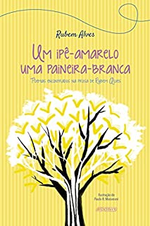 Um ipê-amarelo, uma paineira-branca