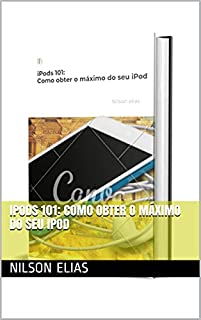 Livro iPods 101: Como obter o máximo do seu iPod