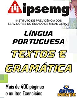 Livro IPSEMG: Lingua Portuguesa. : Compreensão de Textos e Gramática