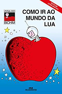 Como Ir ao Mundo da Lua (Bichim)