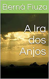 A Ira dos Anjos