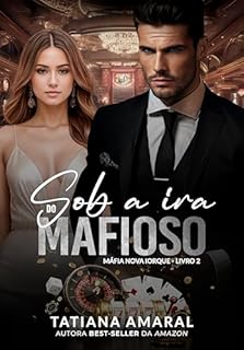 Livro Sob a Ira do Mafioso - Livro 2: Série Máfia Nova Iorque