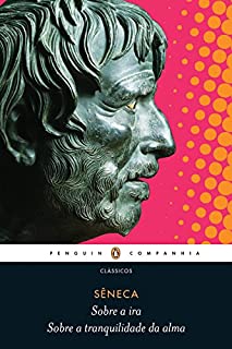 Livro Sobre a ira/Sobre a tranquilidade da alma: Diálogos