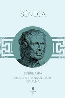 Livro Sobre a ira / Sobre a tranquilidade da alma