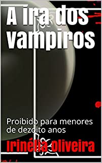 Livro A ira dos vampiros: Proibido para menores de dezoito anos