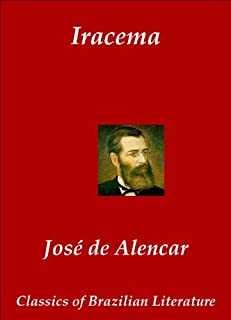 Livro Iracema (Em Português, annotated) (Classics of Brazilian Literature Livro 29)