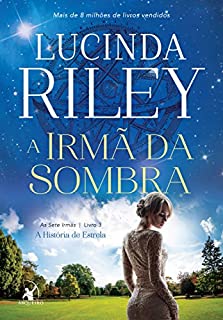 Livro A irmã da sombra: A História de Estrela (As Sete Irmãs Livro 3)