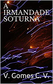 Livro A IRMANDADE SOTURNA