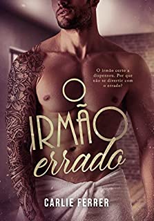 Livro O Irmão Errado (Duologia Escolha Errada)