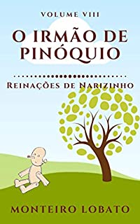 Livro O Irmão de Pinóquio: Reinações de Narizinho (Vol. VIII)