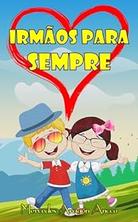 IRMÃOS PARA SEMPRE: Historias infantis ilustradas para dormir