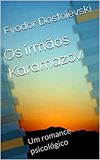 Livro Os irmãos Karamazov: Um romance psicológico