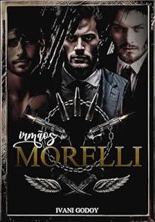 Livro Irmãos Morelli: Com Capítulos e Bônus exclusivos