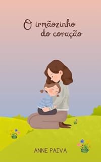 O irmãozinho do coração