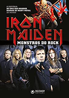 Iron Maiden - Monstros do Rock (Discovery Publicações)