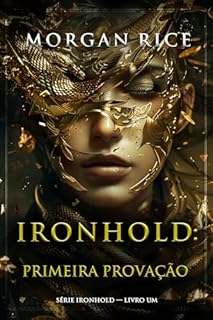 Livro Ironhold: Primeira Provação (Série Ironhold — Livro Um)