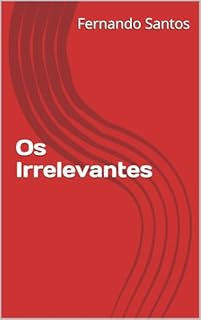 Livro Os Irrelevantes