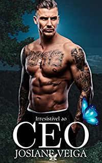 Livro Irresistível ao CEO (Marine CEO's Livro 2)