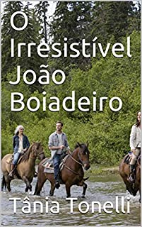 Livro O Irresistível João Boiadeiro