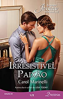 Livro Irresistível Paixão: Harlequin Jessica Minisserie 09