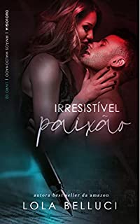 Livro Irresistível paixão: a sedução do cafajeste