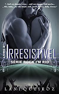 Irresistível (Série Rock I'm Rio)