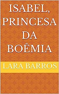 Livro Isabel, Princesa da Boêmia